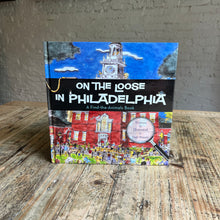 Load image into Gallery viewer, On The Loose in Philadelphia