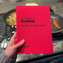 Load image into Gallery viewer, The New York Times Cooking No-Recipe Recipes
