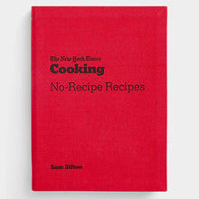 Load image into Gallery viewer, The New York Times Cooking No-Recipe Recipes