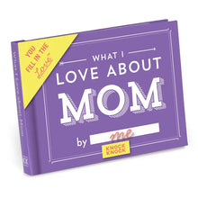Load image into Gallery viewer, What I Love about Mom Fill in the Love Book