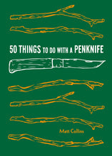 Load image into Gallery viewer, 50 Things To Do With A Penknife
