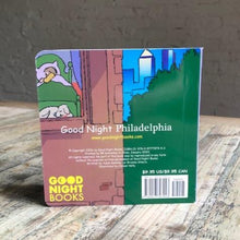 Load image into Gallery viewer, Good Night Philadelphia Board Book