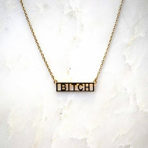 Bitch Necklace