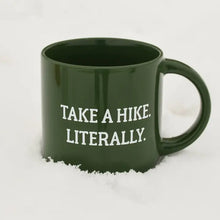 Load image into Gallery viewer, Take A Hike. Literally. Mug
