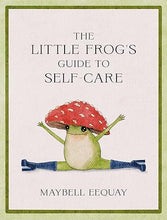 Load image into Gallery viewer, The Little Frog&#39;s Guide to Self-Care
