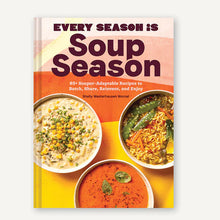 Load image into Gallery viewer, Every Season Is Soup Season
