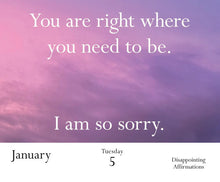 Load image into Gallery viewer, Disappointing Affirmations 2027 Daily Calendar
