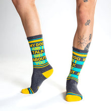 Load image into Gallery viewer, My Dog and I Talk Shit About You Crew Socks
