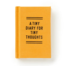 Load image into Gallery viewer, A Tiny Diary for Tiny Thoughts
