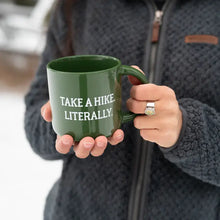Load image into Gallery viewer, Take A Hike. Literally. Mug
