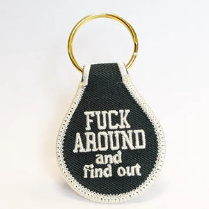 Fuck Around and Find Out Embroidered Key Tag