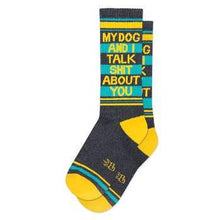 Load image into Gallery viewer, My Dog and I Talk Shit About You Crew Socks
