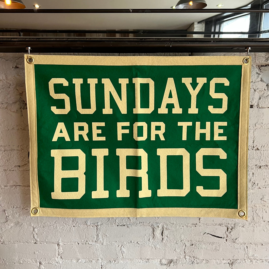 Sundays Are For The Birds Pennant
